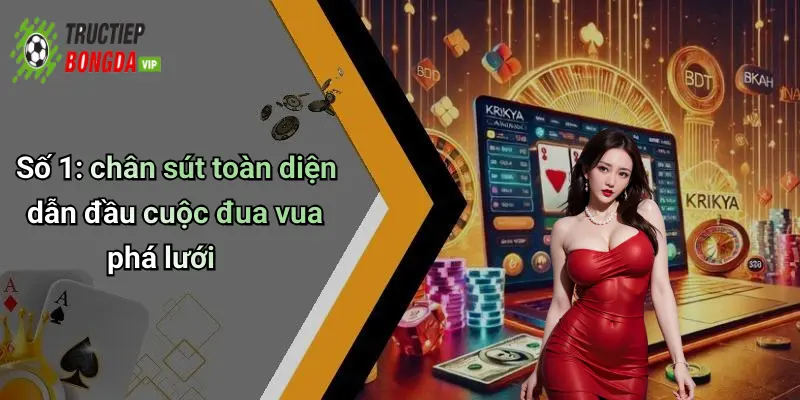 Số 1: chân sút toàn diện dẫn đầu cuộc đua vua phá lưới